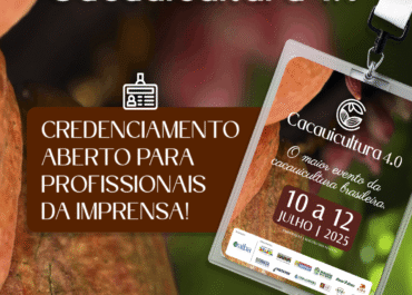 Cacauicultura 4.0: credenciamento aberto para profissionais da imprensa 